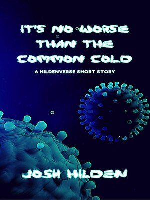 cover image of It's No Worse Than the Common Cold